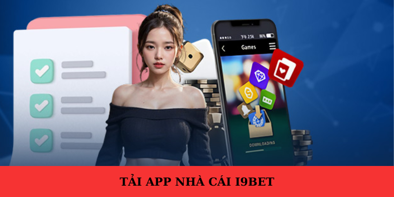 Giới thiệu tổng quát về app I9bet