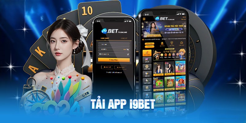 Những ưu điểm của việc tải app i9bet mà người dùng cần biết